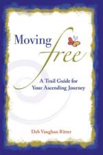 Moving Free af Deb Vaughan Ritter