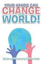Your Hands Can Change the World! af Cristee Cook