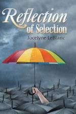 Reflection of Selection af Jocelyne LeBlanc