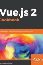 Vue.js 2 Cookbook af Andrea Passaglia
