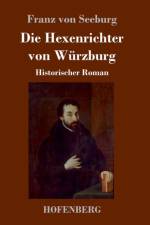 Die Hexenrichter von Wurzburg