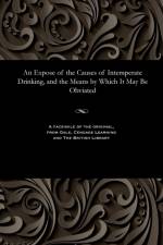 Expose of the Causes of Intemperate Drinking, and the Means by Which It May Be Obviated af Thomas Herttell