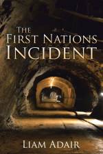 First Nations Incident af Liam Adair