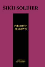 Sikh Soldiersforgotten Regiments af Narindar Dhesi