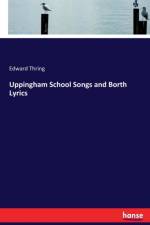 Uppingham School Songs and Borth Lyrics af Edward Thring