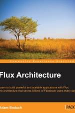 Flux Architecture af Adam Boduch