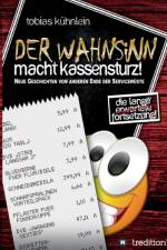 Der Wahnsinn macht Kassensturz! af Tobias Kühnlein