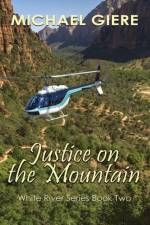 Justice on the Mountain af Michael Giere