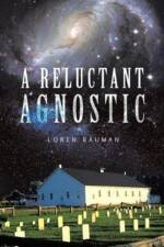 Reluctant Agnostic af Loren Bauman
