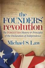 The Founders' Revolution af Michael S. Law