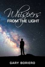 Whispers from the Light af Gary Boriero