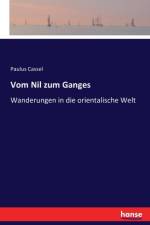 Vom Nil zum Ganges af Paulus Cassel