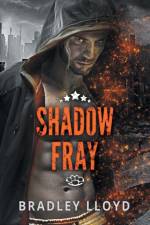 Shadow Fray Volume 1 af Bradley Lloyd