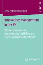 Innovationsmanagement in Der PR af Anna Katharina Ruppert
