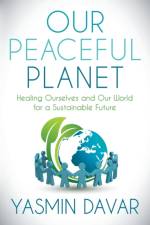 Our Peaceful Planet af Yasmin Davar