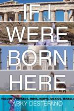 If I Were Born Here Volume II af Arky Destefano