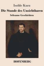 Die Stunde des Unsichtbaren