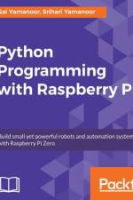 Python Programming with Raspberry Pi af Sai Yamanoor