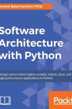 Software Architecture with Python af Anand Balachandran Pillai