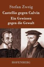 Castellio gegen Calvin af Stefan Zweig