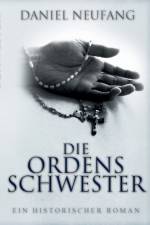 Die Ordensschwester af Daniel Neufang
