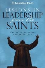 Lessons in Leadership From the Saints af BJ