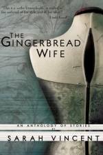 Gingerbread Wife af Sarah Vincent