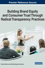 Building Brand Equity and Consumer Trust Through Radical Transparency Practices af Elena Veselinova