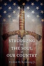 Struggling for the Soul of Our Country af Preston M Jr Browning