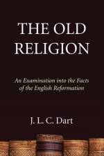 Old Religion af J L C Dart