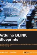 Arduino BLINK Blueprints af Samarth Shah
