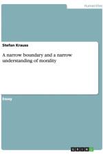 A narrow boundary and a narrow understanding of morality af Stefan Krauss