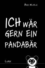 Ich war gern ein Pandabar af Arno Wilhelm