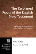 Reformed Roots of the English New Testament