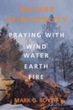 Nature Spirituality af Mark G Boyer