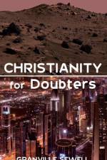 Christianity for Doubters af Granville (Univ. of Texas at El Paso University of Texas at El Paso University of Texas at El Paso University of Texas at El Paso University of Texas at El Paso University of Texas at El Paso University of Texas at El Paso University of Texas at El Paso) 