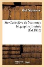 Ste Genevieve de Nanterre: Biographie Illustree af Abbé Delaumosne