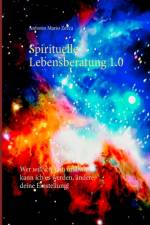 Spirituelle Lebensberatung 1.0 af Antonio Mario Zecca