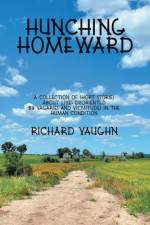 Hunching Homeward af Richard Vaughn