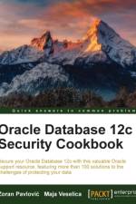 Oracle Database 12c Security Cookbook af Maja Veselica