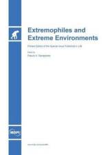 Extremophiles and Extreme Environments