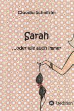 Sarah ...oder wie auch immer af Claudia Schnitzler