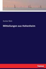 Mitteilungen aus Hohenheim af Gustav Walz