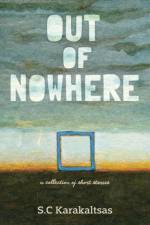 Out Of Nowhere af S C Karakaltsas