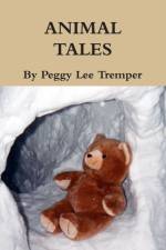 ANIMAL TALES af Peggy Lee Tremper