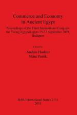 Commerce and Economy in Ancient Egypt Proceedings of the Third International Congress for Young Egyptologists 25-27 September 2009 Budapest