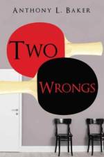 Two Wrongs af Anthony L Baker