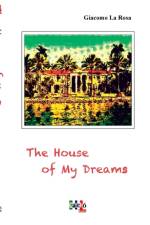 House of My Dreams af Giacomo La Rosa