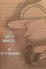 Ghetto Manifesto af Fly Ty Unchained