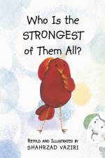 Who Is the Strongest of Them All? af Shahrzad Vaziri